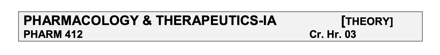 6-PHARMACOLOGY & THERAPEUTICS-IA [THEORY]